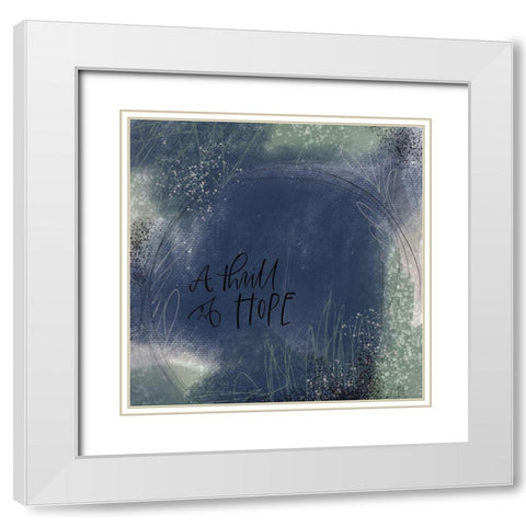 Thrill of Hope White Modern Wood Framed Art Print with Double Matting by Wieners, Valerie