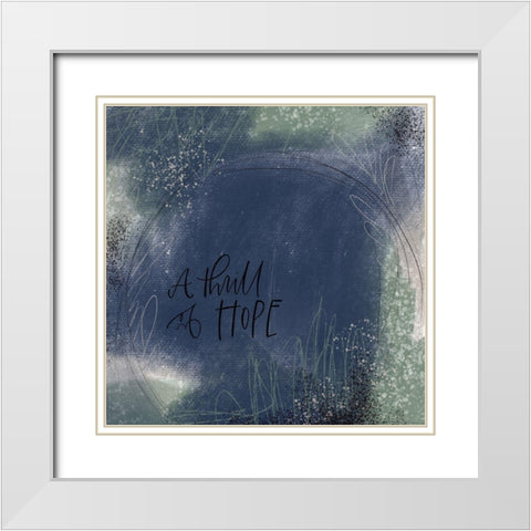 Thrill of Hope White Modern Wood Framed Art Print with Double Matting by Wieners, Valerie