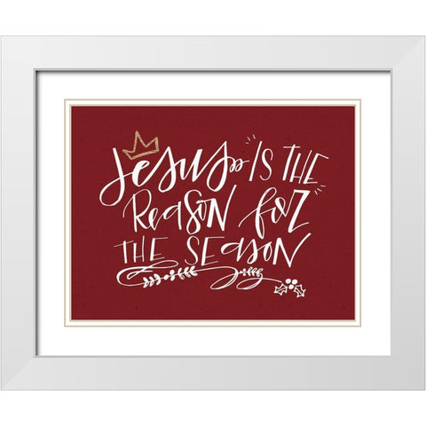 Jesus is the Reason White Modern Wood Framed Art Print with Double Matting by Wieners, Valerie