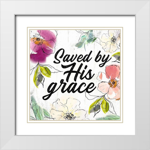 Saved by His Grace White Modern Wood Framed Art Print with Double Matting by Wieners, Valerie