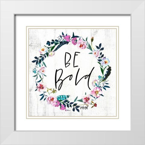 Be Bold White Modern Wood Framed Art Print with Double Matting by Wieners, Valerie