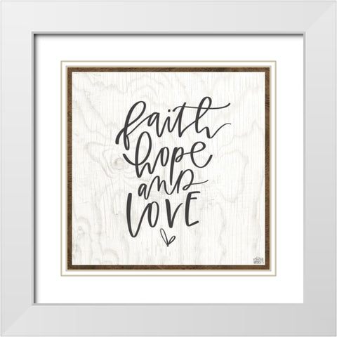 Faith, Hope, Love White Modern Wood Framed Art Print with Double Matting by Wieners, Valerie