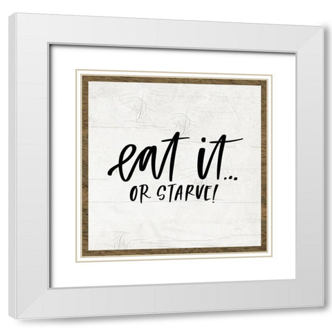Eat It White Modern Wood Framed Art Print with Double Matting by Wieners, Valerie