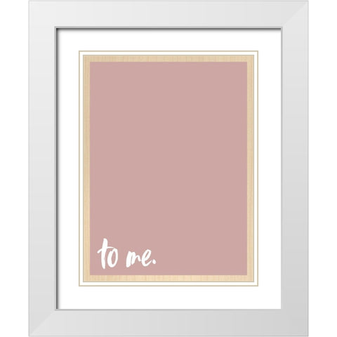 To Me White Modern Wood Framed Art Print with Double Matting by Wieners, Valerie