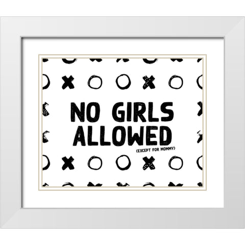 No Girls White Modern Wood Framed Art Print with Double Matting by Wieners, Valerie