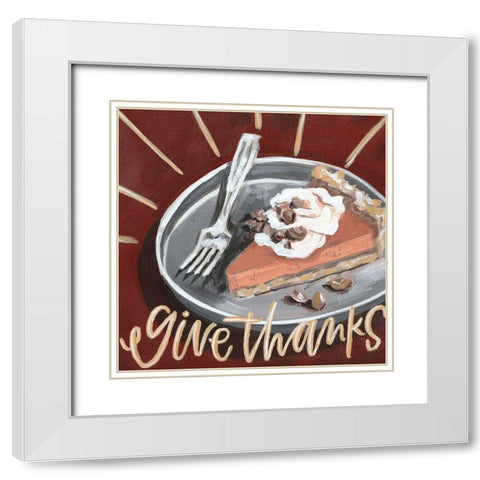 Give Thanks Pie White Modern Wood Framed Art Print with Double Matting by Wieners, Valerie
