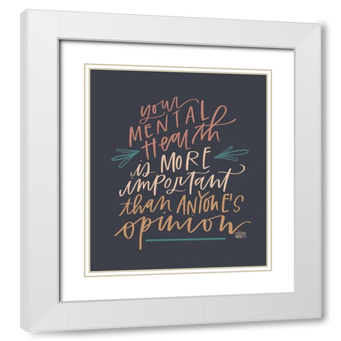 Mental Health White Modern Wood Framed Art Print with Double Matting by Wieners, Valerie