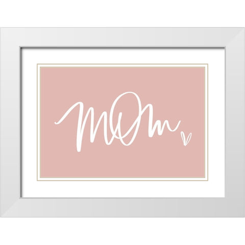 Mom White Modern Wood Framed Art Print with Double Matting by Wieners, Valerie