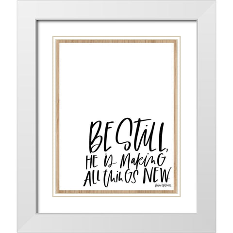 Be Still White Modern Wood Framed Art Print with Double Matting by Wieners, Valerie