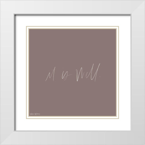 It is Well White Modern Wood Framed Art Print with Double Matting by Wieners, Valerie