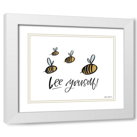 Bee Yourself White Modern Wood Framed Art Print with Double Matting by Wieners, Valerie