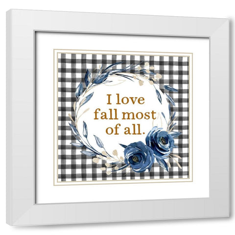 I Love Fall White Modern Wood Framed Art Print with Double Matting by Wieners, Valerie