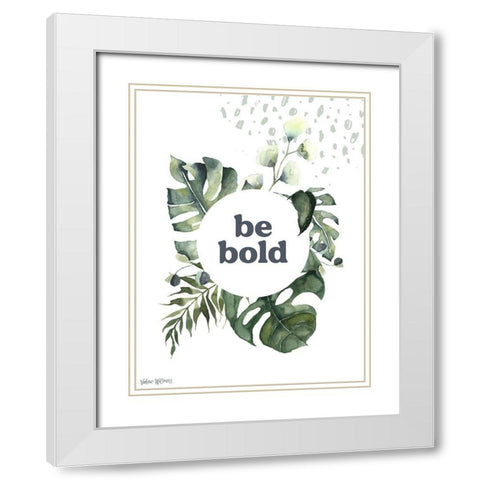 Be Bold White Modern Wood Framed Art Print with Double Matting by Wieners, Valerie