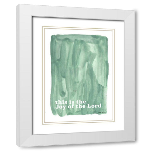 Joy of the Lord White Modern Wood Framed Art Print with Double Matting by Wieners, Valerie