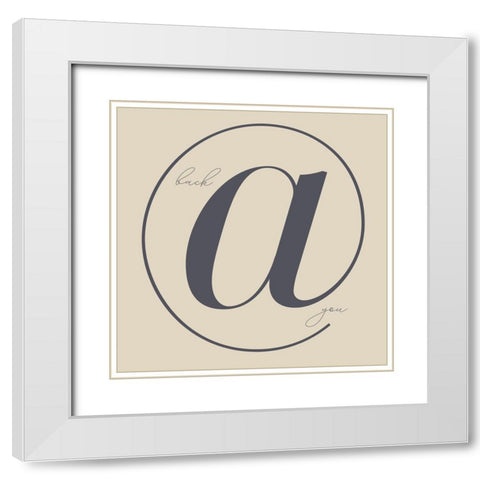 Back at You White Modern Wood Framed Art Print with Double Matting by Sommers, Mindy