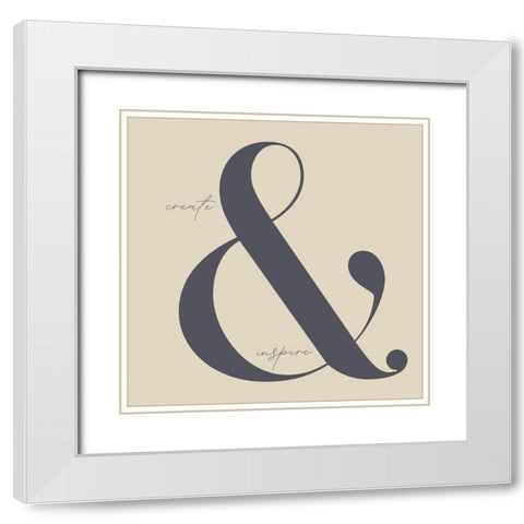 Create and Inspire White Modern Wood Framed Art Print with Double Matting by Sommers, Mindy