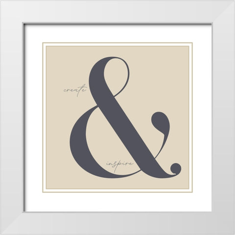 Create and Inspire White Modern Wood Framed Art Print with Double Matting by Sommers, Mindy