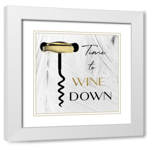 Time to Wine Down White Modern Wood Framed Art Print with Double Matting by Sommers, Mindy