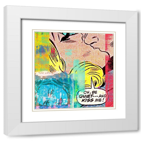 Be Quietâ€¦and Kiss Me! White Modern Wood Framed Art Print with Double Matting by Chestier, Eric