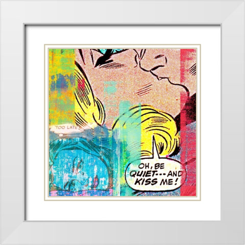 Be Quietâ€¦and Kiss Me! White Modern Wood Framed Art Print with Double Matting by Chestier, Eric
