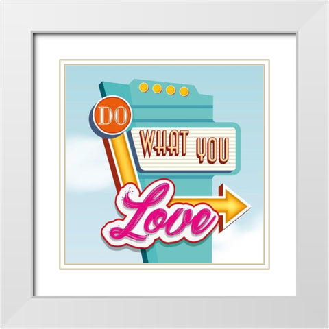 Do what you love White Modern Wood Framed Art Print with Double Matting by Steven, Hill