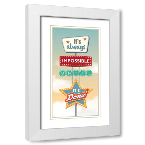 Its always impossible... White Modern Wood Framed Art Print with Double Matting by Steven, Hill