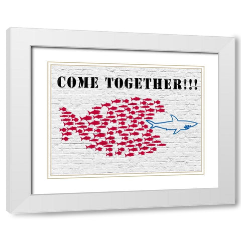 Come together!!! White Modern Wood Framed Art Print with Double Matting by Masterfunk collective