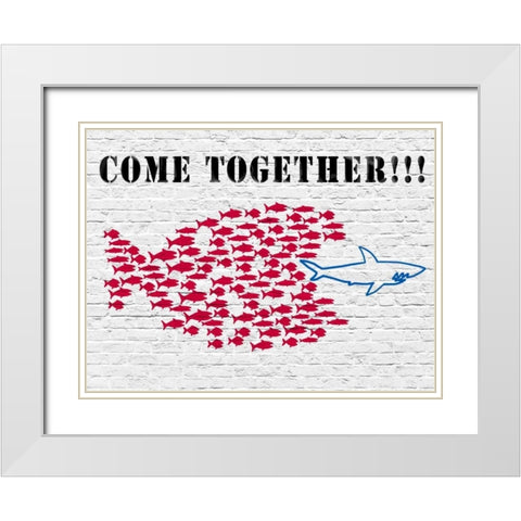 Come together!!! White Modern Wood Framed Art Print with Double Matting by Masterfunk collective