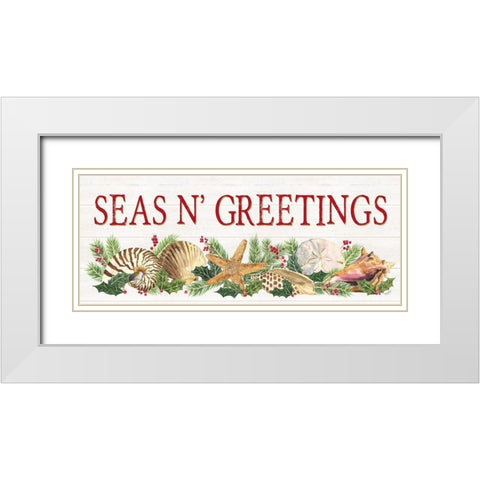 Seas N Greetings panel sign White Modern Wood Framed Art Print with Double Matting by Reed, Tara