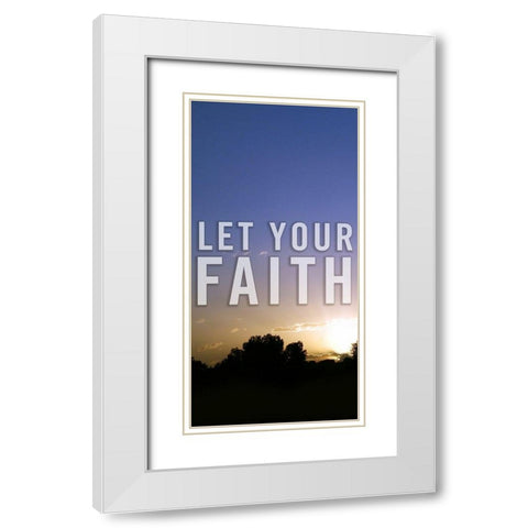 Let Your Faith Panel A White Modern Wood Framed Art Print with Double Matting by Tyrrell, Lu Anne