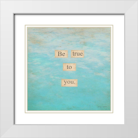 Embrace Your True Self White Modern Wood Framed Art Print with Double Matting by Kushnir, Tammy