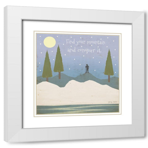Find Your Mountain White Modern Wood Framed Art Print with Double Matting by Kushnir, Tammy