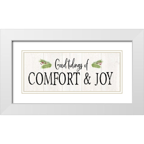 Peaceful Christmas-Comfort and Joy horiz black text White Modern Wood Framed Art Print with Double Matting by Reed, Tara