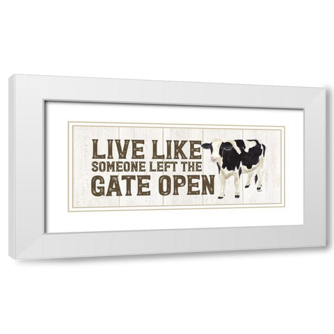 Farm Life Panel Live Like Gate  White Modern Wood Framed Art Print with Double Matting by Reed, Tara