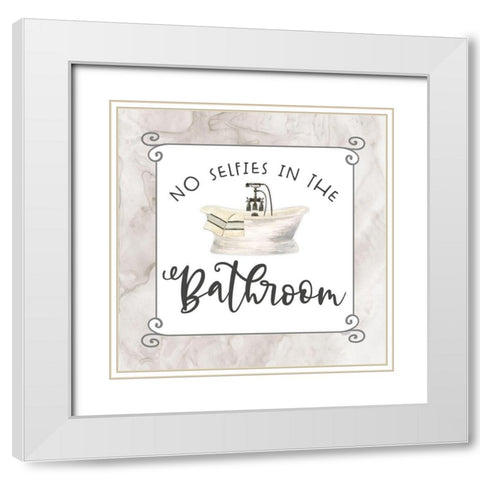 Bath Humor No Selfies White Modern Wood Framed Art Print with Double Matting by Reed, Tara