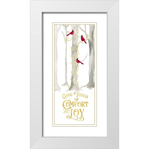 Christmas Forest panel III-Comfort and Joy White Modern Wood Framed Art Print with Double Matting by Reed, Tara