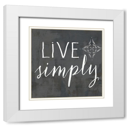 Live Simply on black White Modern Wood Framed Art Print with Double Matting by Coulter, Cynthia