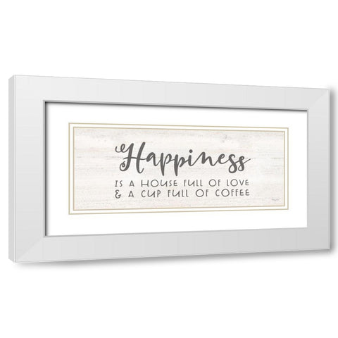 Coffee Kitchen Humor panel II-Happiness White Modern Wood Framed Art Print with Double Matting by Reed, Tara