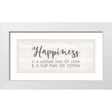 Coffee Kitchen Humor panel II-Happiness White Modern Wood Framed Art Print with Double Matting by Reed, Tara