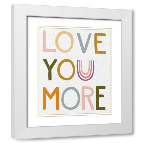 Rainbow Sentiment II-Love White Modern Wood Framed Art Print with Double Matting by HM Design