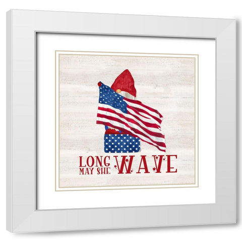 Patriotic Gnomes V-Long may she wave White Modern Wood Framed Art Print with Double Matting by Reed, Tara