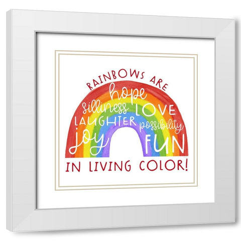 Rainbows I-Living  Color White Modern Wood Framed Art Print with Double Matting by Reed, Tara