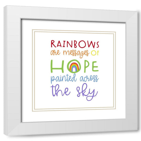 Rainbows IV-Messages White Modern Wood Framed Art Print with Double Matting by Reed, Tara