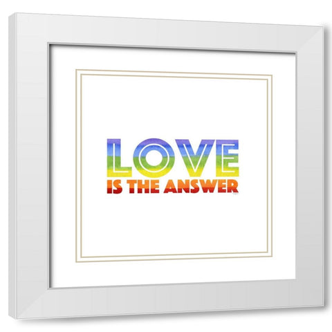 Rainbows VIII-Love White Modern Wood Framed Art Print with Double Matting by Reed, Tara