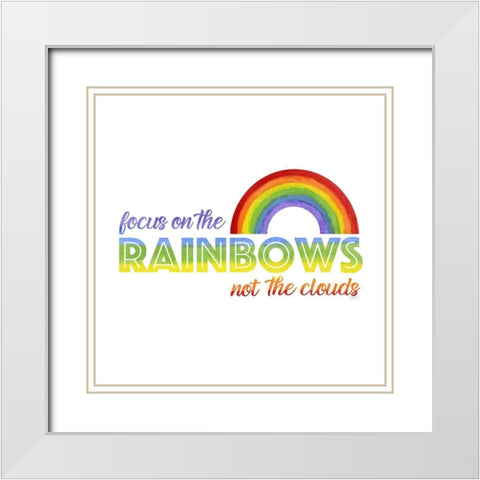 Rainbow Text II-Focus  on Rainbow White Modern Wood Framed Art Print with Double Matting by Reed, Tara