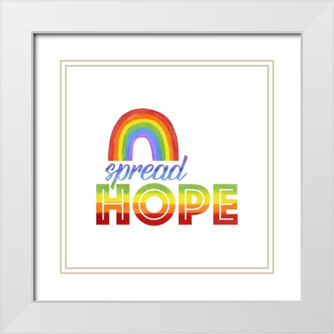 Rainbow Text V-Spread  Hope White Modern Wood Framed Art Print with Double Matting by Reed, Tara