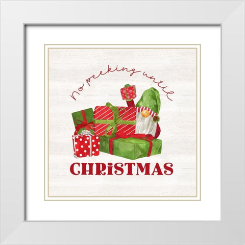 Gnome for Christmas Sentiment VII-No Peeking White Modern Wood Framed Art Print with Double Matting by Reed, Tara