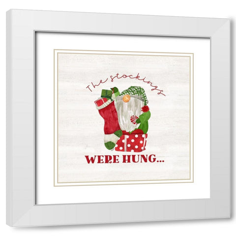 Gnome for Christmas Sentiment VIII-Stockings White Modern Wood Framed Art Print with Double Matting by Reed, Tara