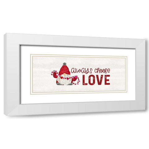 Valentine Gnomes panel I-Choose Love White Modern Wood Framed Art Print with Double Matting by Reed, Tara