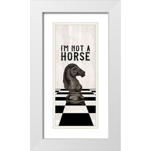 Rather be Playing Chess black panel IV-Not a Horse White Modern Wood Framed Art Print with Double Matting by Reed, Tara